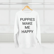 Load image into Gallery viewer, PUPPIES MAKE ME HAPPY