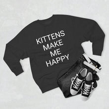 Load image into Gallery viewer, KITTENS MAKE ME HAPPY