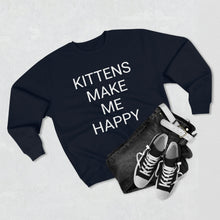 Load image into Gallery viewer, KITTENS MAKE ME HAPPY