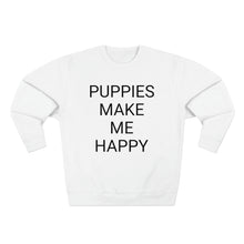Load image into Gallery viewer, PUPPIES MAKE ME HAPPY