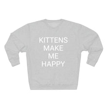 Load image into Gallery viewer, KITTENS MAKE ME HAPPY