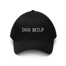 Load image into Gallery viewer, DOG MILF Twill Cap
