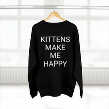 Load image into Gallery viewer, KITTENS MAKE ME HAPPY