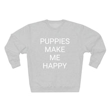 Load image into Gallery viewer, PUPPIES MAKE ME HAPPY