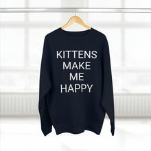 Load image into Gallery viewer, KITTENS MAKE ME HAPPY