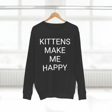 Load image into Gallery viewer, KITTENS MAKE ME HAPPY